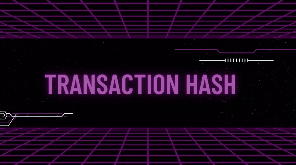 What is a Transaction Hash , Transaction ID & TX Hash