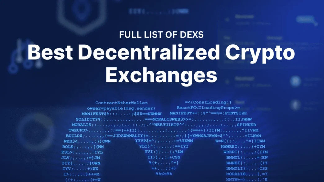 15 best decentralized crypto exchanges across different chains.