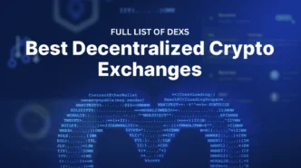 15 best decentralized crypto exchanges across different chains.